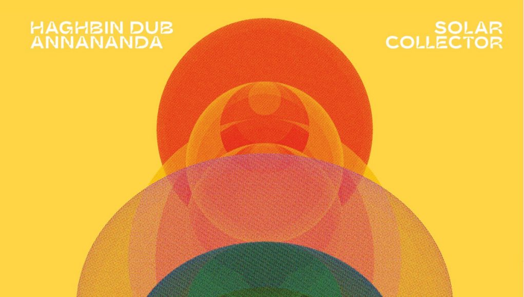 Haghbin Dub meets Anananda - Solar Collector