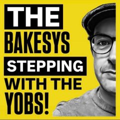 The Bakesys – Stepping With The YOBS!