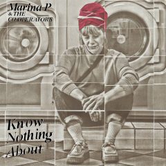Marina P & The Co-Operators – Know Nothing About