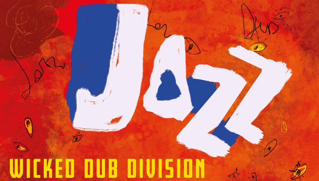 Wicked Dub Division - Jazz My Dub