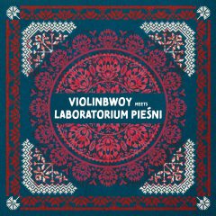 Violinbwoy meets Laboratorium Pieśni