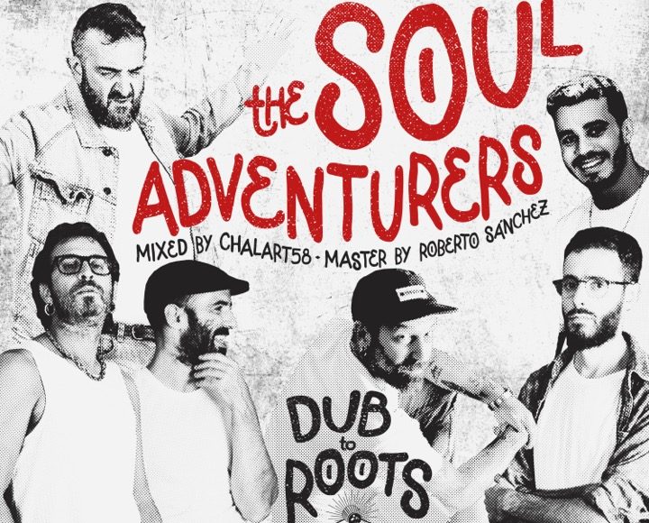 The Soul Adventurers - Dub to Roots
