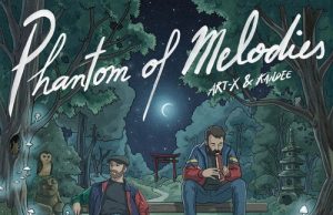 Art-X & Kandee “Phantom Of Melodies” – Out now!
