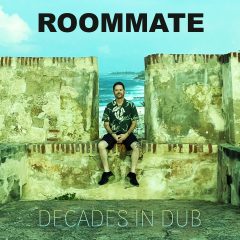 Roommate – Decades In Dub