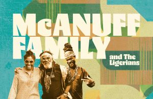 McAnuff Family & The Ligerians “Africa My Destiny” (SoulNurse Records)