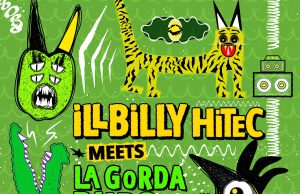 Illbilly Hitec meets La Gorda Dubs “Remixes” (Echo Beach)