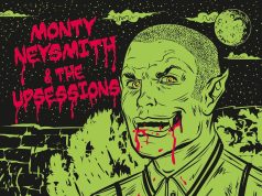 Monty Neysmith & The Upsessions “The Vampire Bites Back” – Out now!